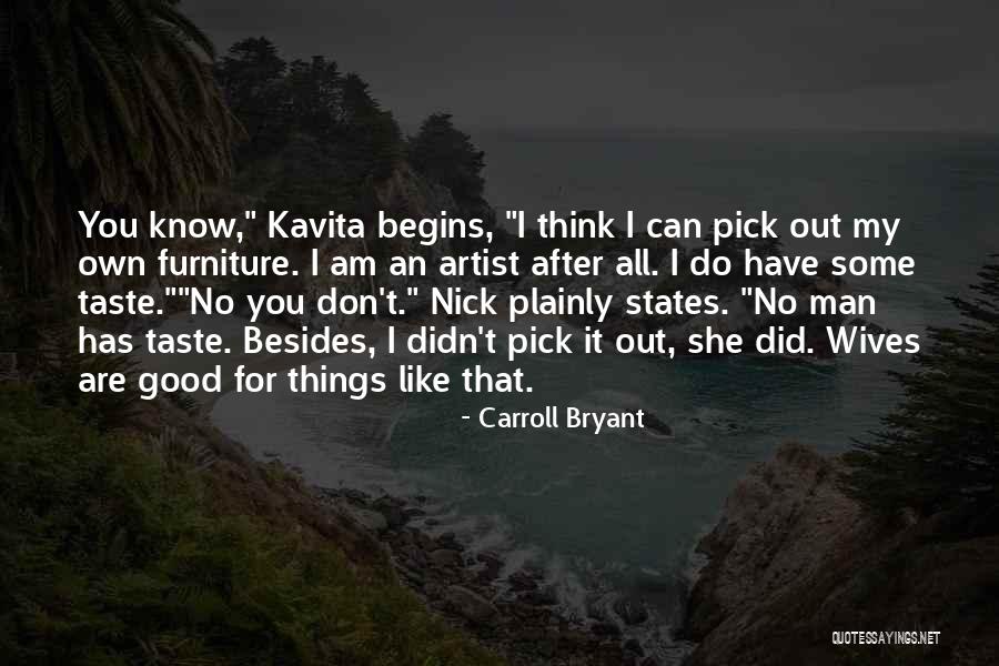 Can't Have You Love Quotes By Carroll Bryant