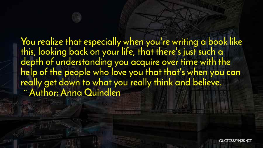 Can't Help Who You Love Quotes By Anna Quindlen