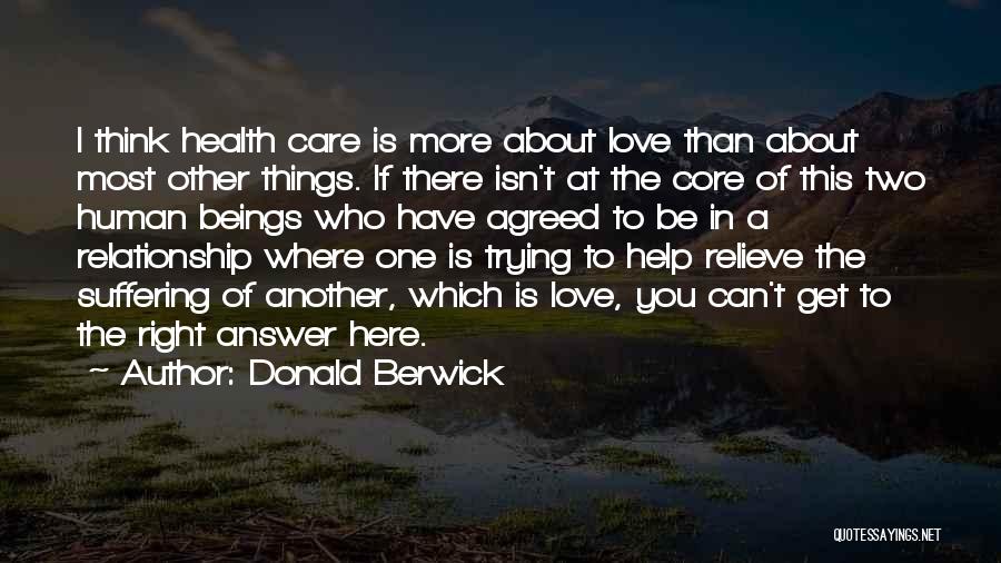 Can't Help Who You Love Quotes By Donald Berwick