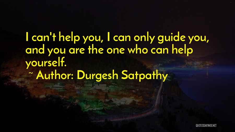 Can't Help Who You Love Quotes By Durgesh Satpathy