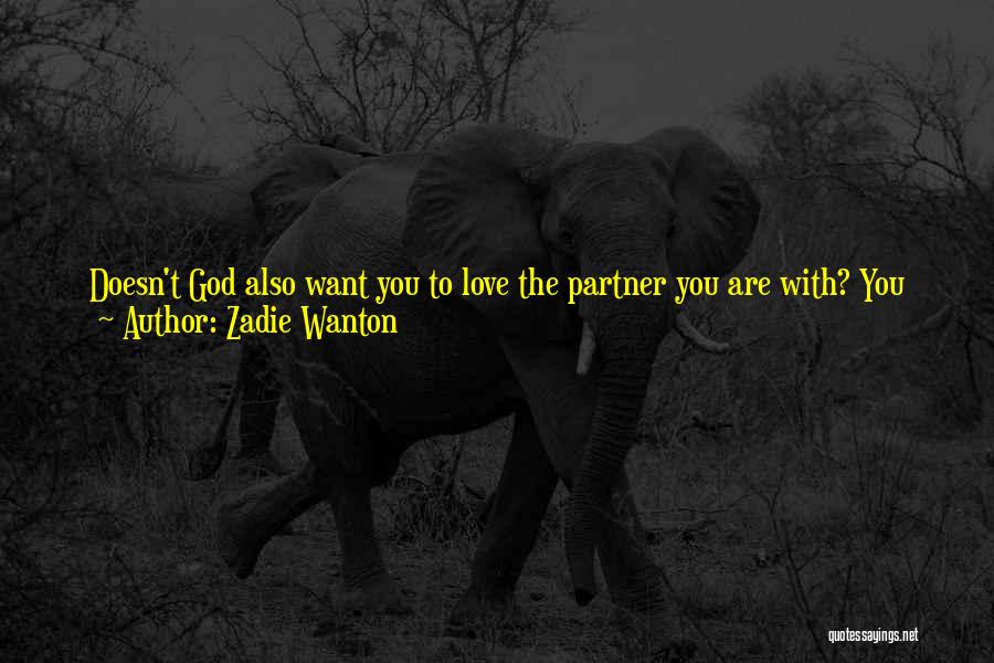 Can't Help Who You Love Quotes By Zadie Wanton