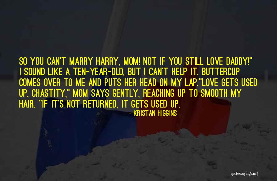 Can't Help You Love Quotes By Kristan Higgins