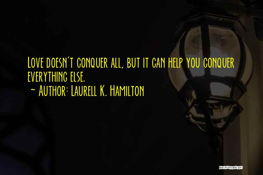 Can't Help You Love Quotes By Laurell K. Hamilton