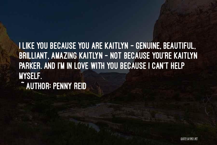 Can't Help You Love Quotes By Penny Reid