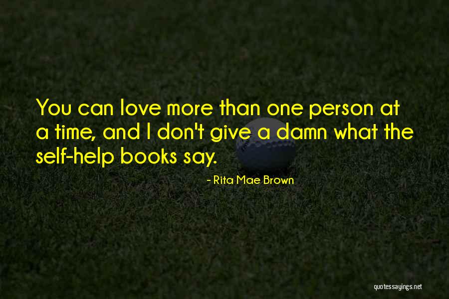 Can't Help You Love Quotes By Rita Mae Brown