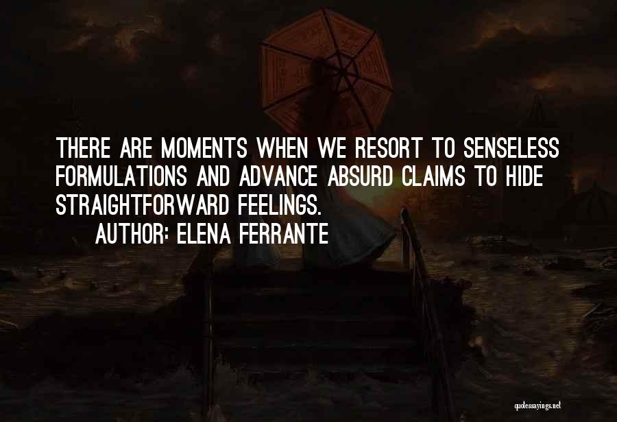 Can't Hide Feelings Quotes By Elena Ferrante