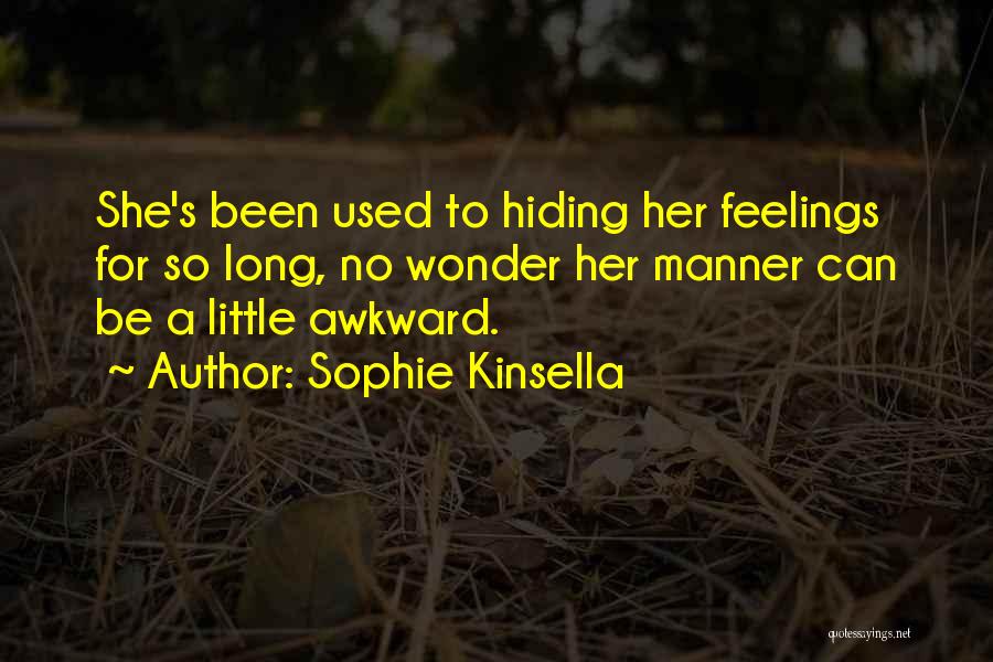 Can't Hide Feelings Quotes By Sophie Kinsella