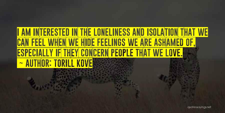 Can't Hide Feelings Quotes By Torill Kove