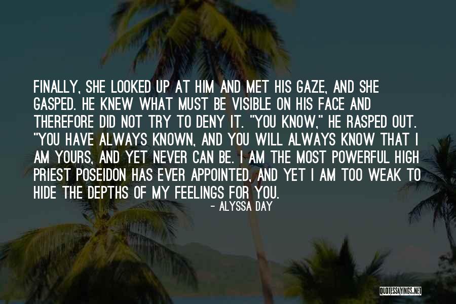 Can't Hide The Feelings Quotes By Alyssa Day Can't Hide The Feelings Quotes By Alyssa Day
