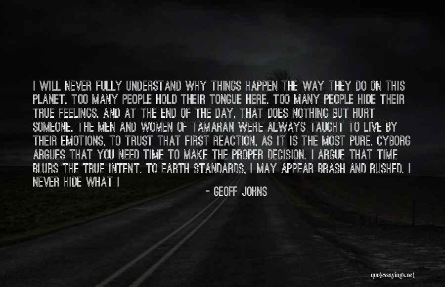 Can't Hide The Feelings Quotes By Geoff Johns Can't Hide The Feelings Quotes By Geoff Johns