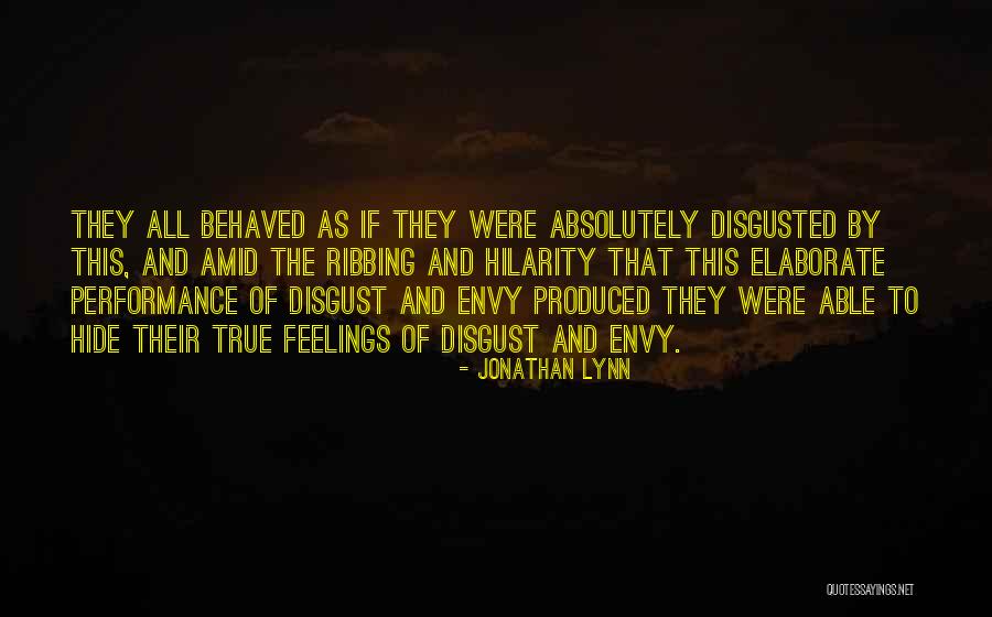 Can't Hide The Feelings Quotes By Jonathan Lynn Can't Hide The Feelings Quotes By Jonathan Lynn