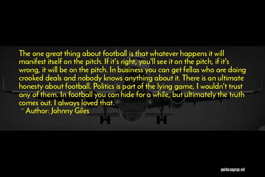 Can't Hide The Truth Quotes By Johnny Giles