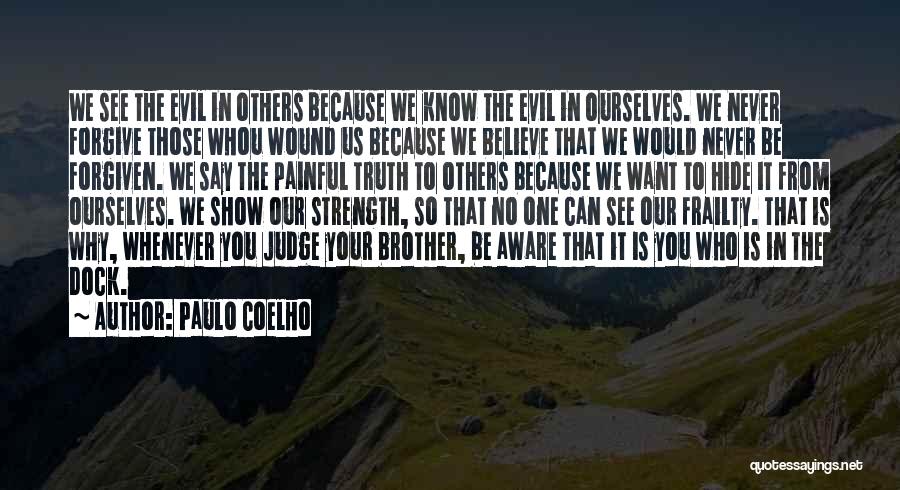 Can't Hide The Truth Quotes By Paulo Coelho