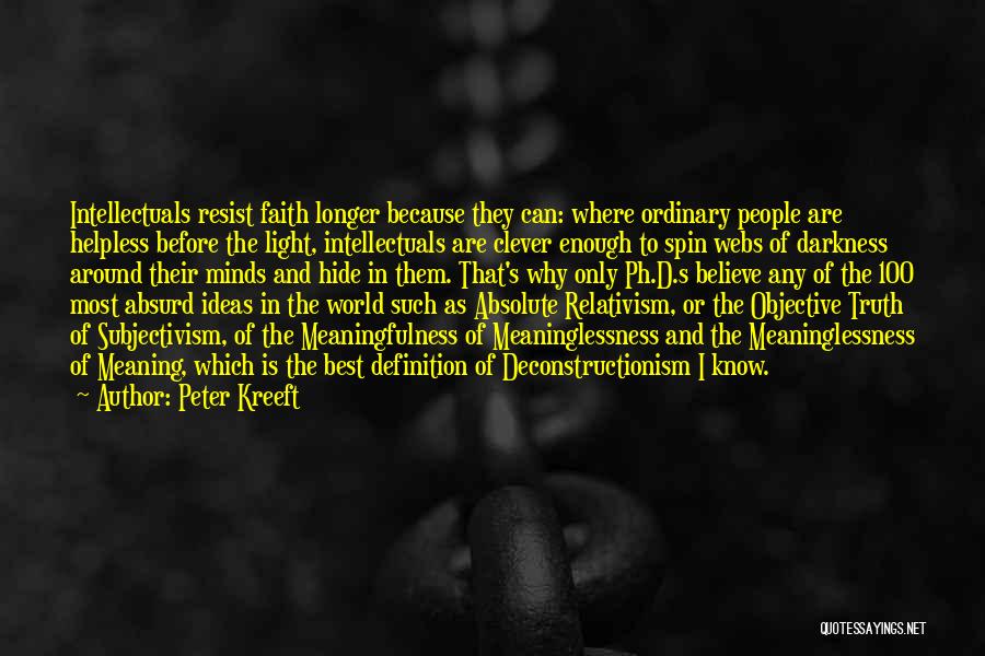 Can't Hide The Truth Quotes By Peter Kreeft
