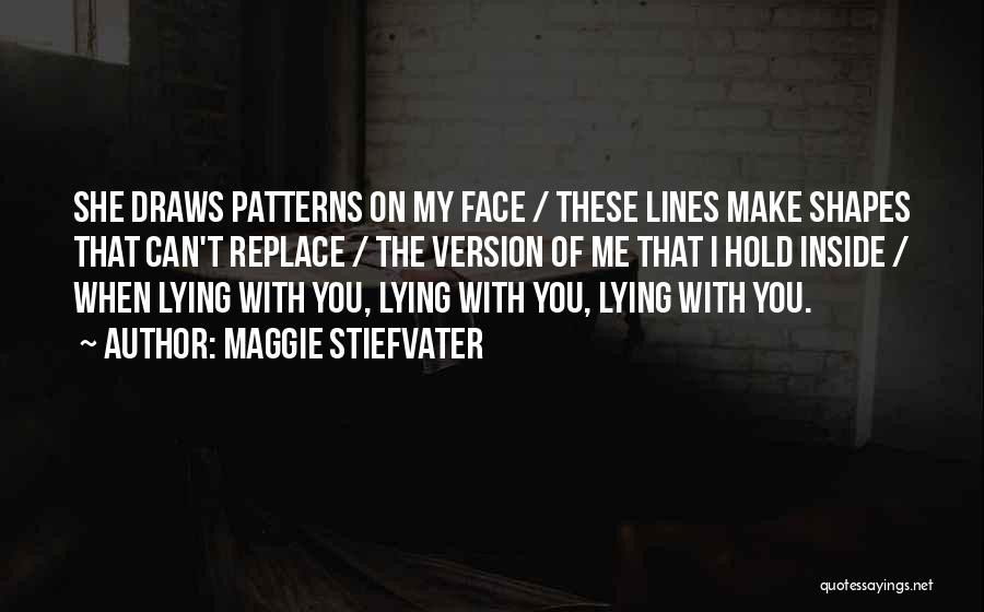 Can't Hold On Quotes By Maggie Stiefvater