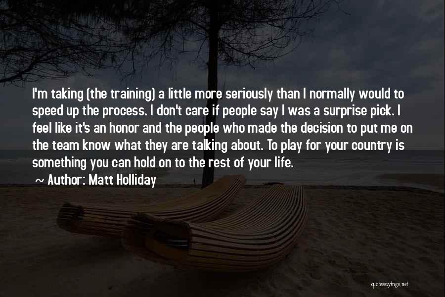 Can't Hold On Quotes By Matt Holliday