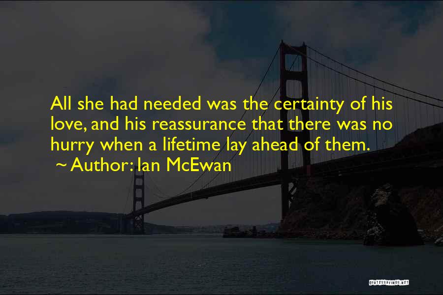 Can't Hurry Love Quotes By Ian McEwan