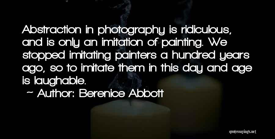 Can't Imitate Me Quotes By Berenice Abbott
