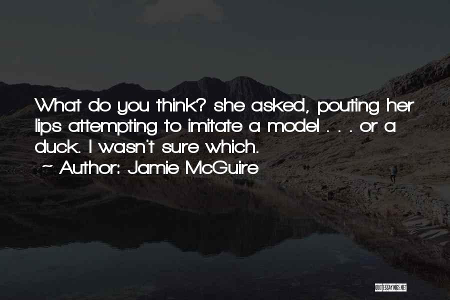 Can't Imitate Me Quotes By Jamie McGuire