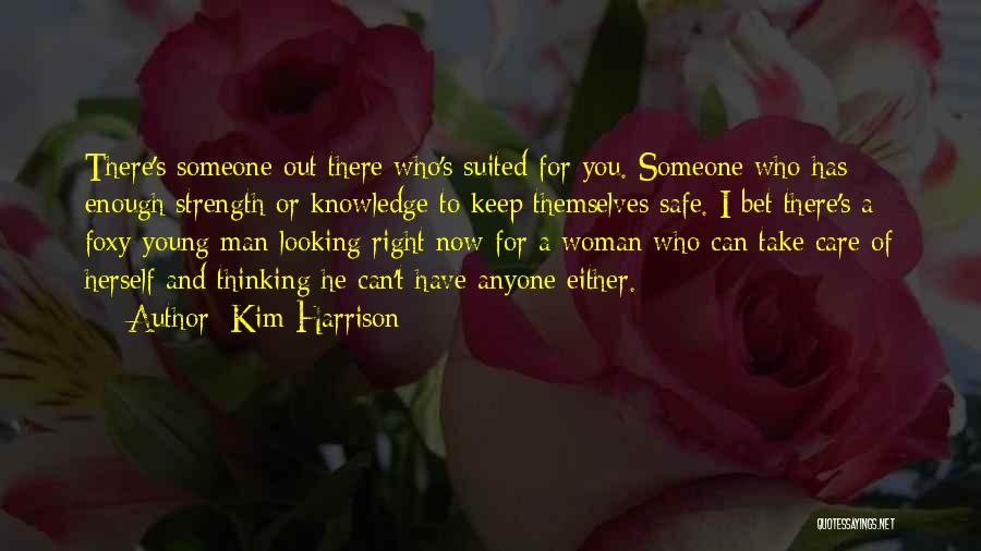 Can't Keep A Man Quotes By Kim Harrison