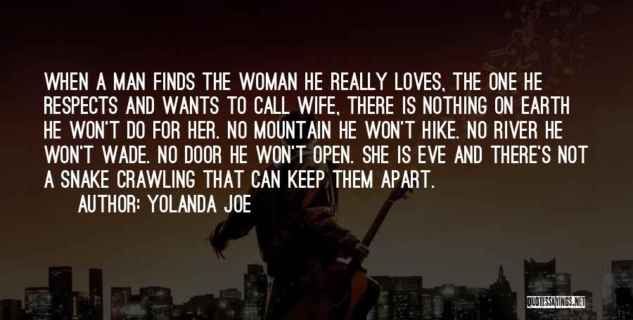 Can't Keep A Man Quotes By Yolanda Joe