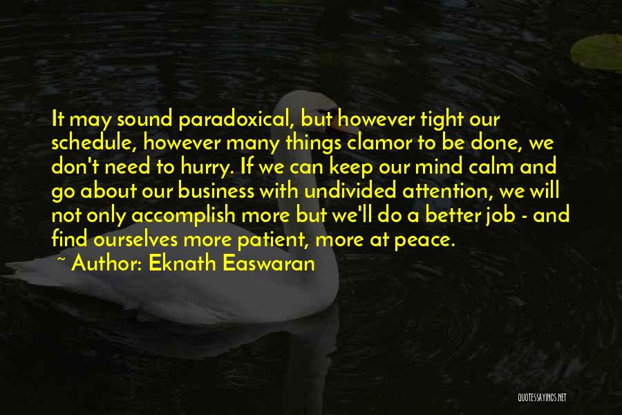 Can't Keep Calm Quotes By Eknath Easwaran