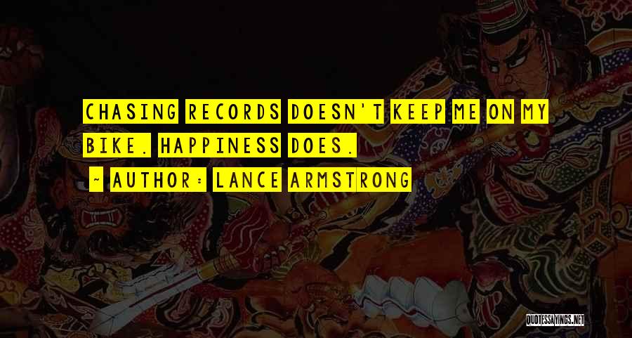 Can't Keep Chasing You Quotes By Lance Armstrong