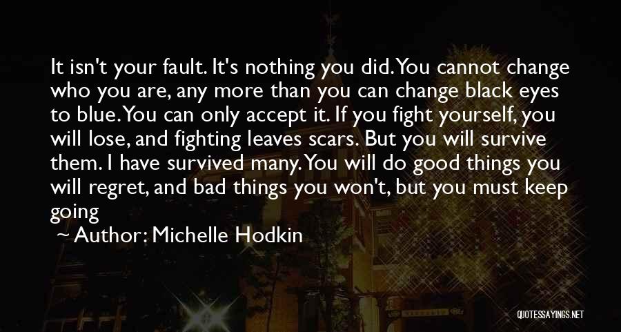 Can't Keep Fighting Quotes By Michelle Hodkin