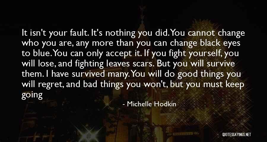 Can't Keep Fighting Quotes By Michelle Hodkin