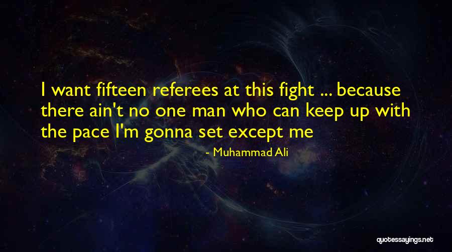 Can't Keep Fighting Quotes By Muhammad Ali