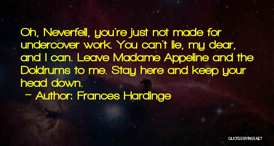 Can't Keep Me Down Quotes By Frances Hardinge