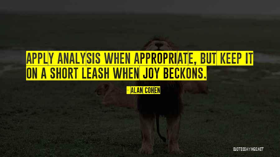 Cant Keep Me On A Leash Quotes By Alan Cohen Cant Keep Me On A Leash Quotes By Alan Cohen