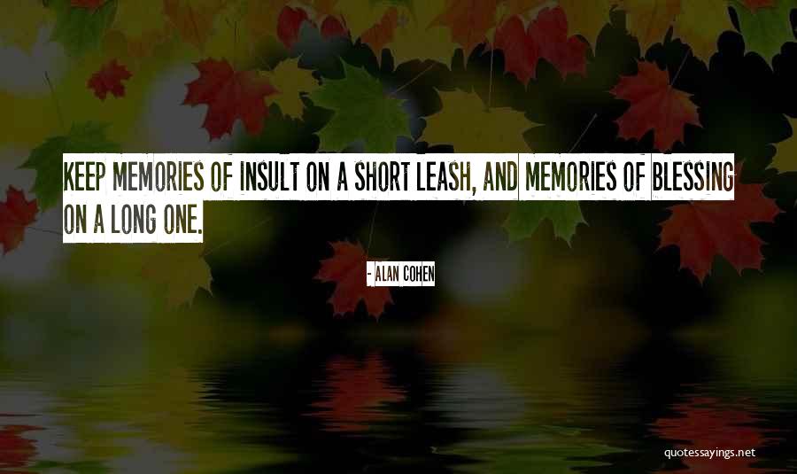 Cant Keep Me On A Leash Quotes By Alan Cohen Cant Keep Me On A Leash Quotes By Alan Cohen