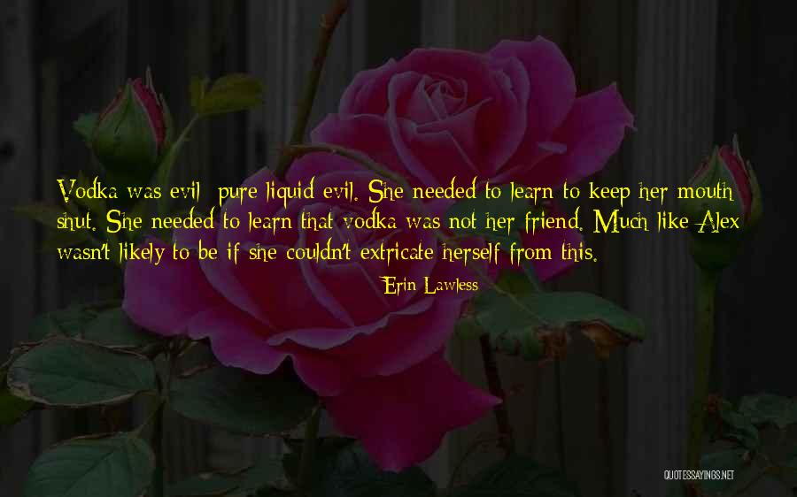 Can't Keep My Mouth Shut Quotes By Erin Lawless Can't Keep My Mouth Shut Quotes By Erin Lawless