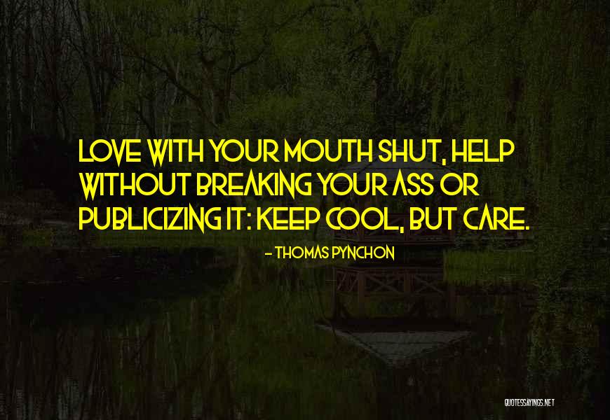 Can't Keep My Mouth Shut Quotes By Thomas Pynchon Can't Keep My Mouth Shut Quotes By Thomas Pynchon