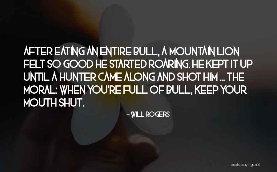 Can't Keep My Mouth Shut Quotes By Will Rogers Can't Keep My Mouth Shut Quotes By Will Rogers