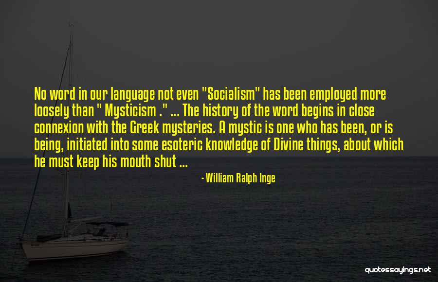 Can't Keep My Mouth Shut Quotes By William Ralph Inge Can't Keep My Mouth Shut Quotes By William Ralph Inge