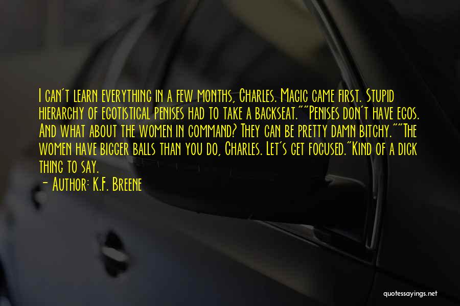 Can't Learn Quotes By K.F. Breene