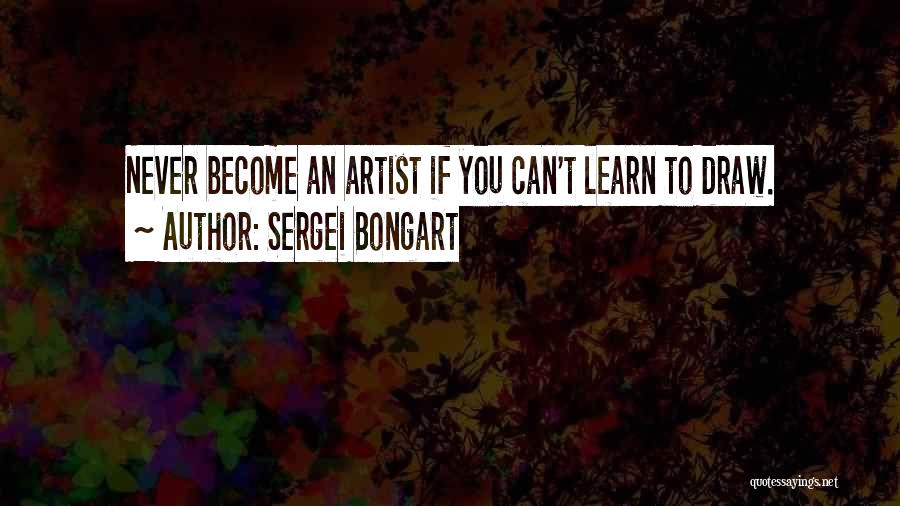 Can't Learn Quotes By Sergei Bongart