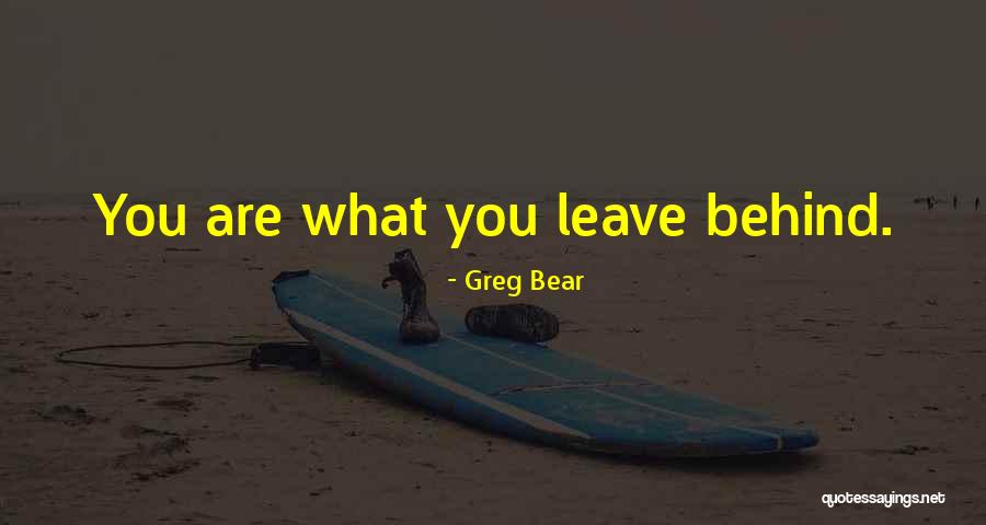 Can't Leave The Past Behind Quotes By Greg Bear