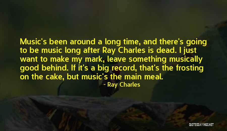 Can't Leave The Past Behind Quotes By Ray Charles