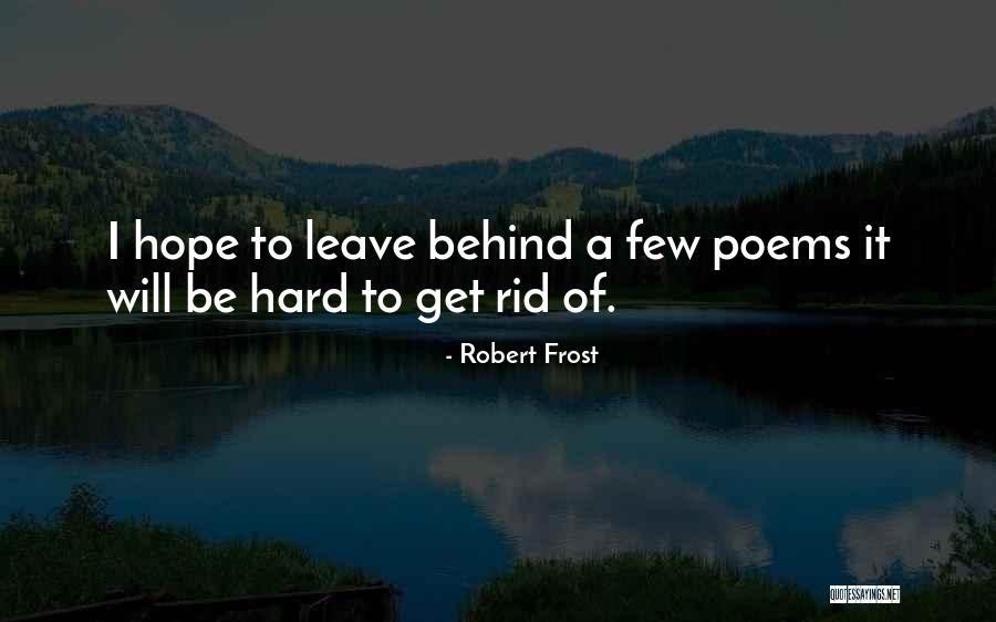 Can't Leave The Past Behind Quotes By Robert Frost