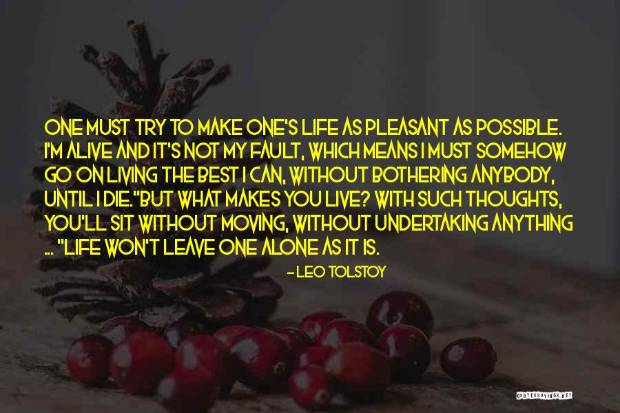 Can't Leave You Alone Quotes By Leo Tolstoy