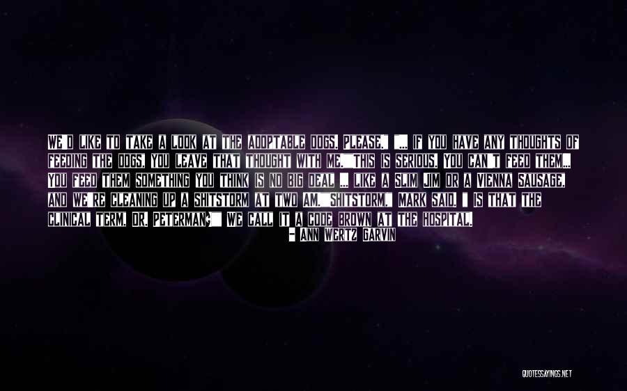 Can't Leave You Quotes By Ann Wertz Garvin Can't Leave You Quotes By Ann Wertz Garvin