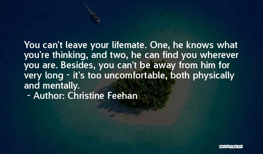 Can't Leave You Quotes By Christine Feehan