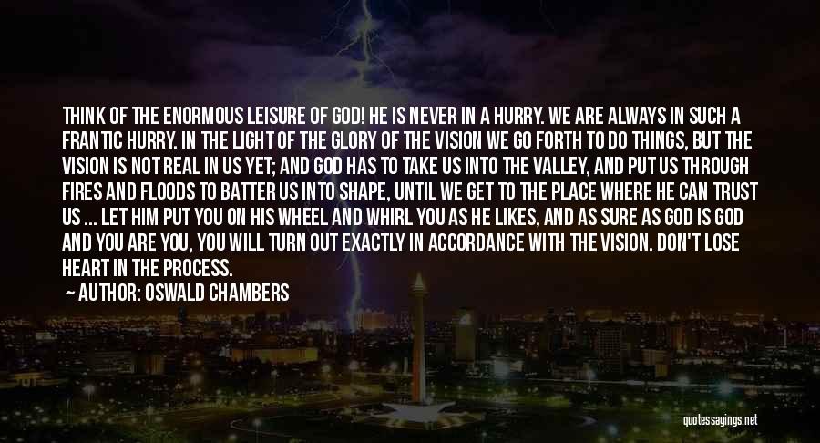 Can't Let Go Of Him Quotes By Oswald Chambers