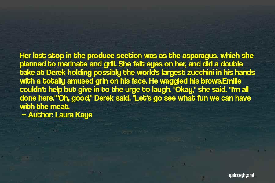 Can't Let Her Go Quotes By Laura Kaye