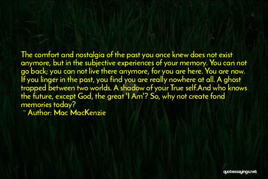 Can't Live Anymore Quotes By Mac MacKenzie