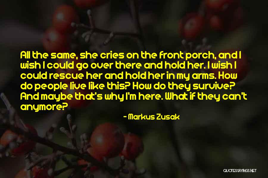 Can't Live Anymore Quotes By Markus Zusak