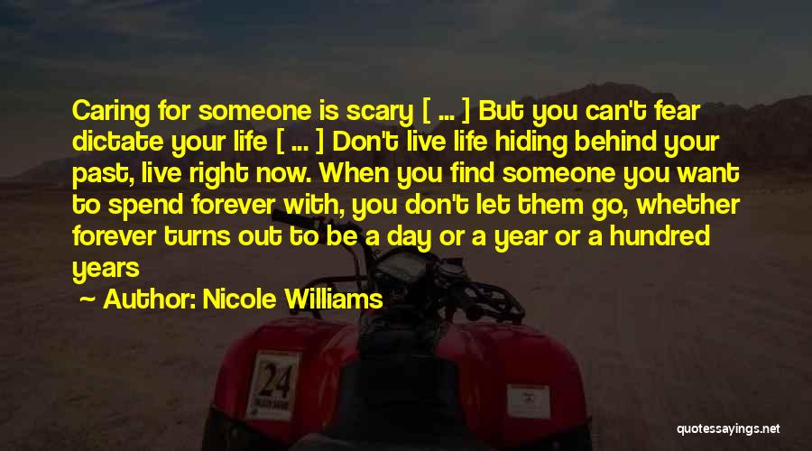 Can't Live In Fear Quotes By Nicole Williams